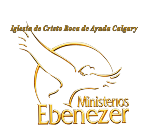 Iglesia de Cristo Roca de Ayuda, Ministerios Ebenezer Calgary AB in Calgary