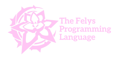 The Felys Programming Language