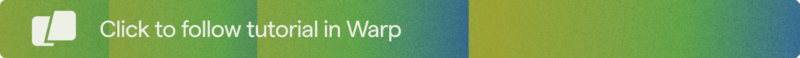 Follow tutorial in Warp