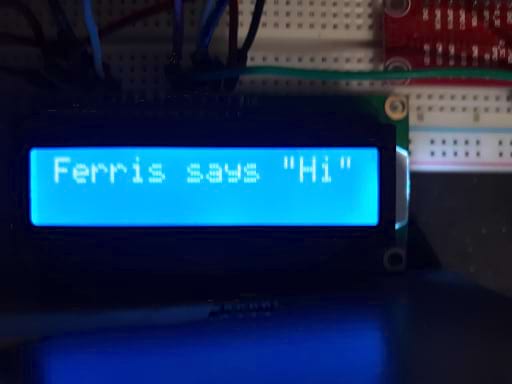 Hi from Ferris! on a 1602 LCD display