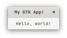 Hello World Gtk App