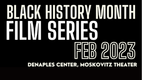 poster announcing Black History Month Film Series