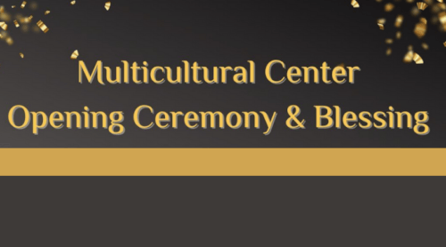 Feb. 21 at 3:30 p.m. is Multicultural Center Blessing and Opening Ceremonybanner image