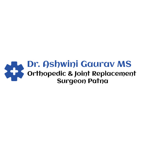 Dr Ashwini Gaurav | Arthritis Orthopedic Doctor in Patna | Best Joint Replacement Surgeon | Best Orthopaedic Doctor in Patna in Patna
