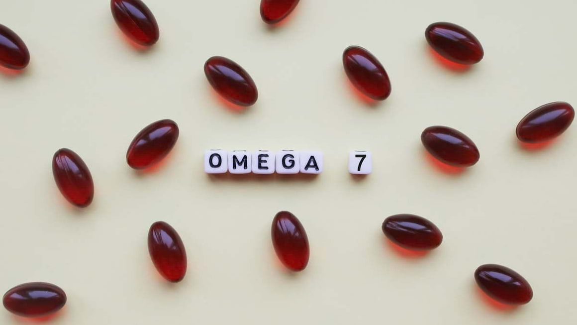 Omega 7: Ce este si ce Beneficii are pentru Organism