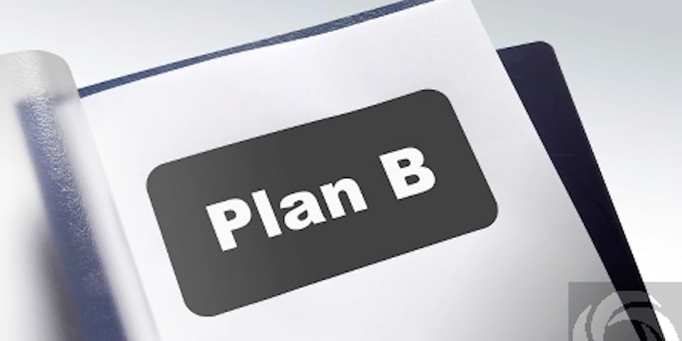 Plan for Plan B